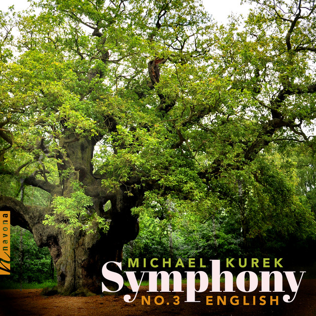 Michael Kurek: Symphony No. 3 "English"
