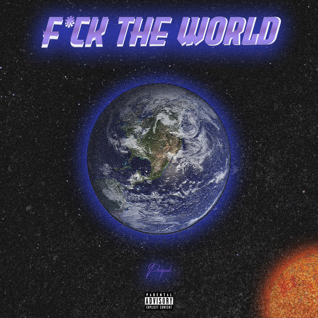F*CK THE WORLD