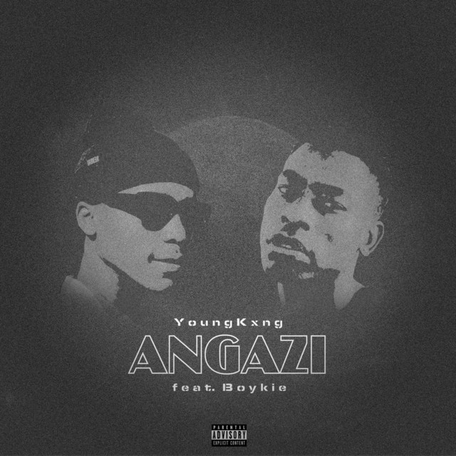 Angazi - Single by Young Kxng | Spotify
