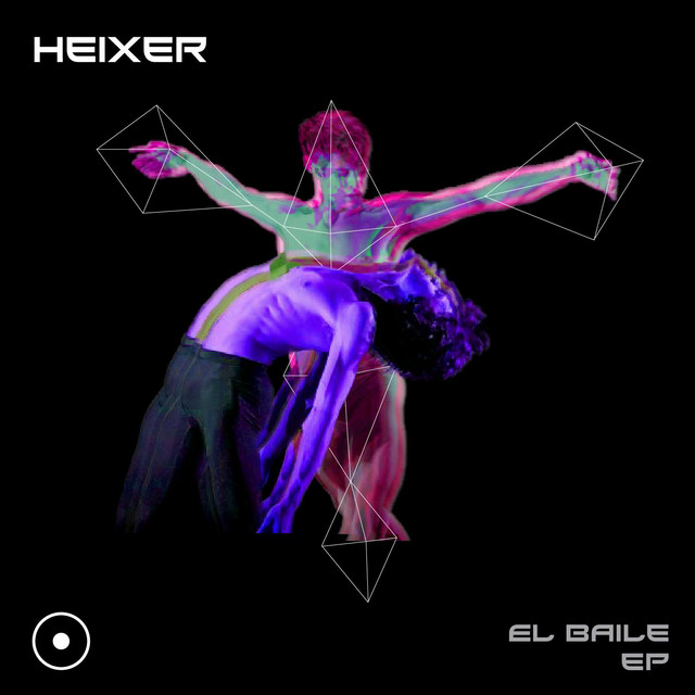 El Baile EP - EP by HEIXER | Spotify