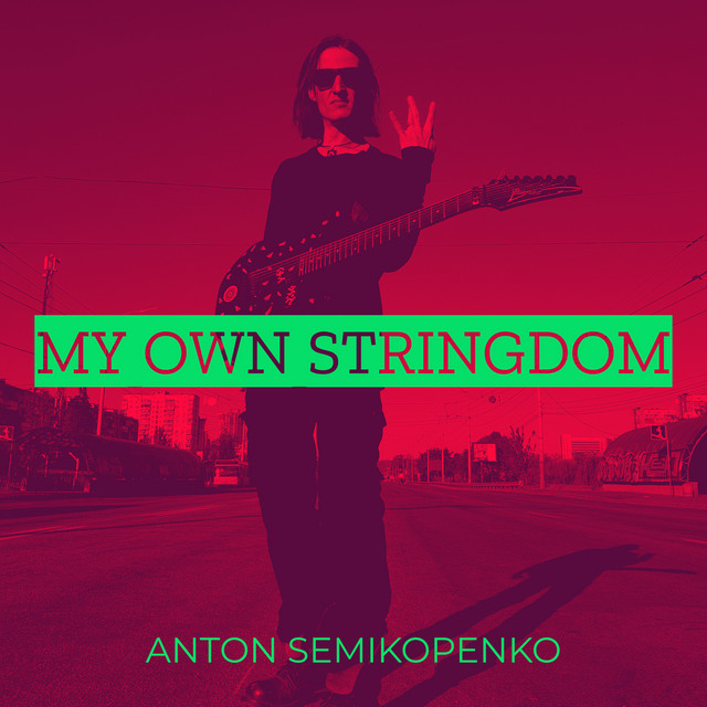 Обкладинка Anton Semikopenko — My Own Stringdom