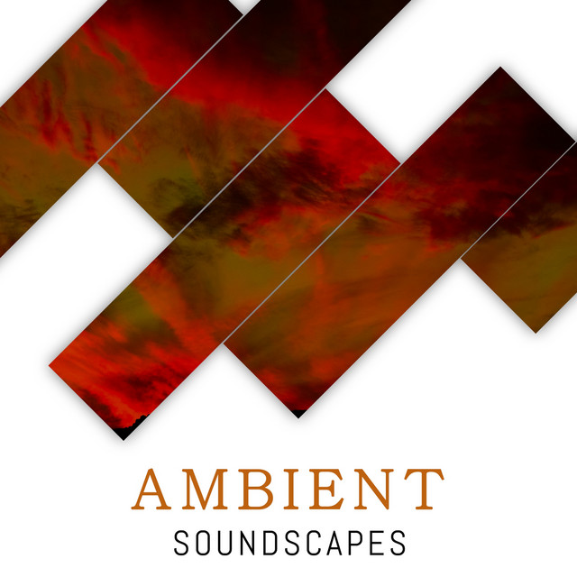 Ambient Soundscapes, Vol. 1 - Compilation by Various Artists | Spotify