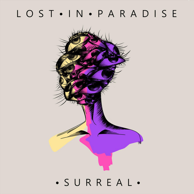 Surreal - Album by Lost In Paradise | Spotify