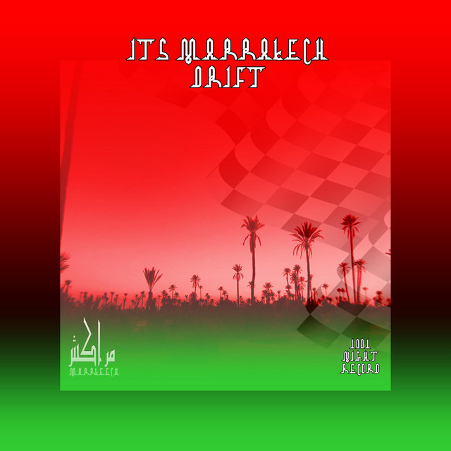 – Its Marrakech Drift