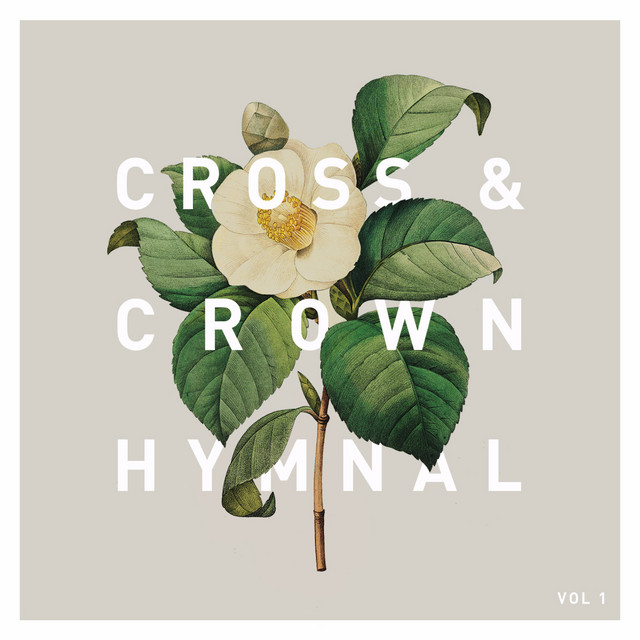Cross & Crown Hymnal, Vol. 1 cover
