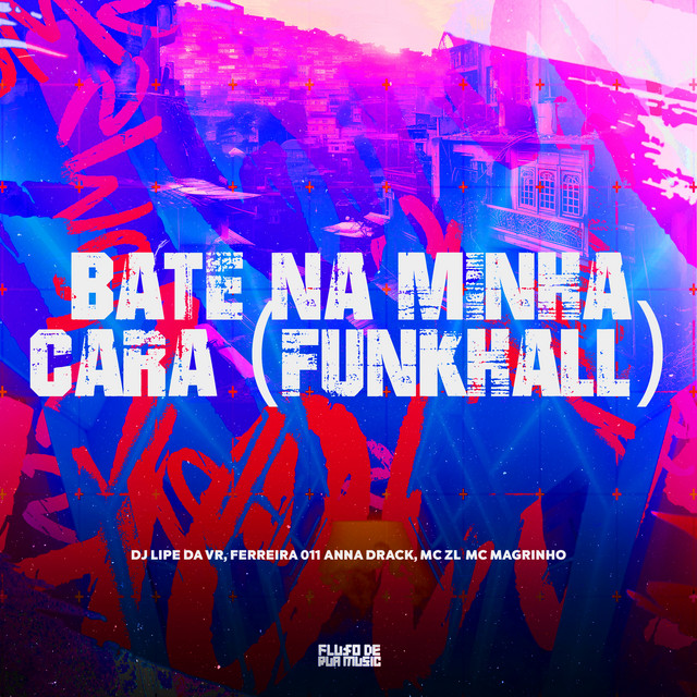 Bate na Minha Cara (Funkhall)