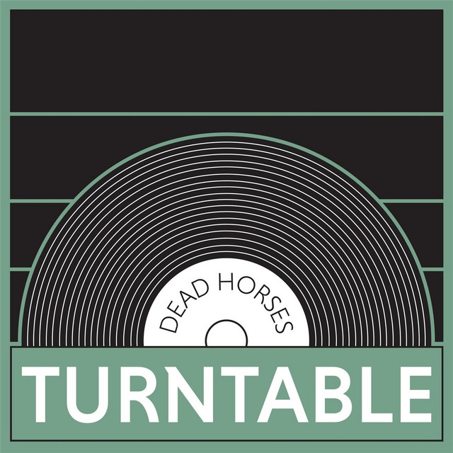 Turntable by Dead Horses