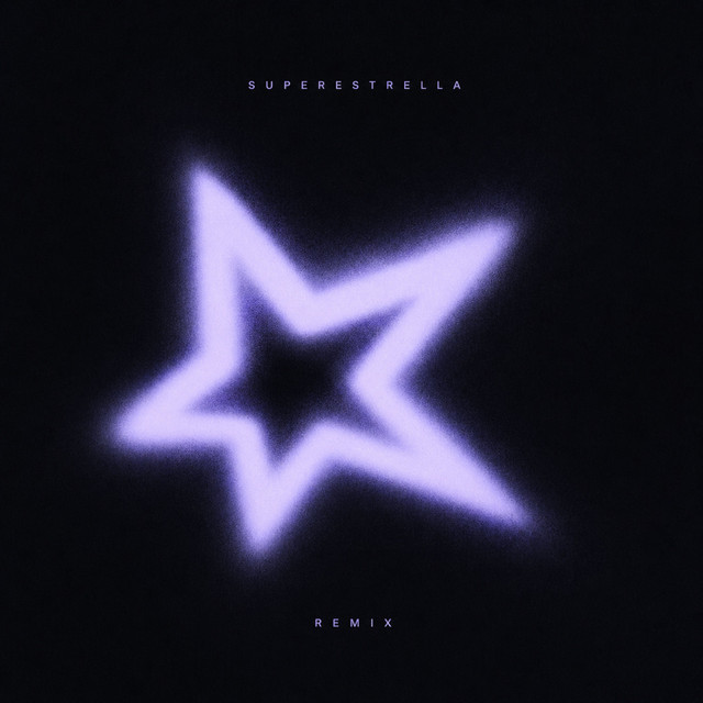 SUPERESTRELLA - Remix