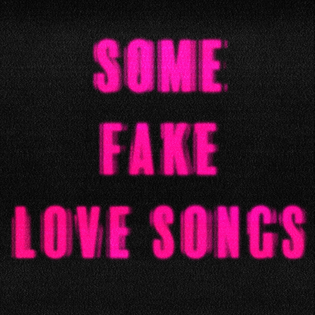 SOME FAKE LOVE SONGS cover art