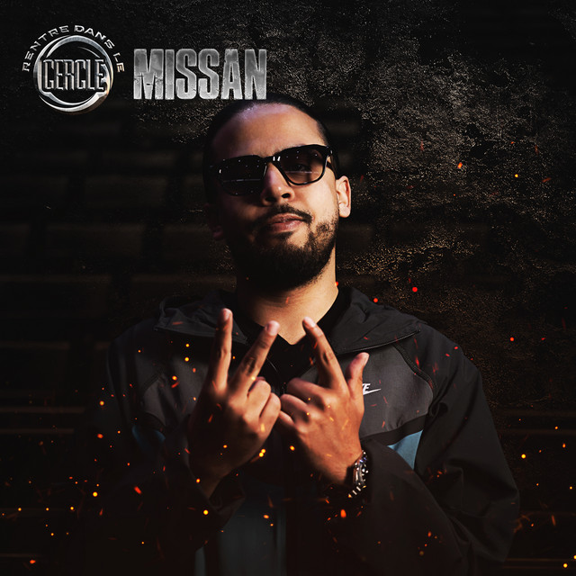 Rentre dans le Cercle - Missan