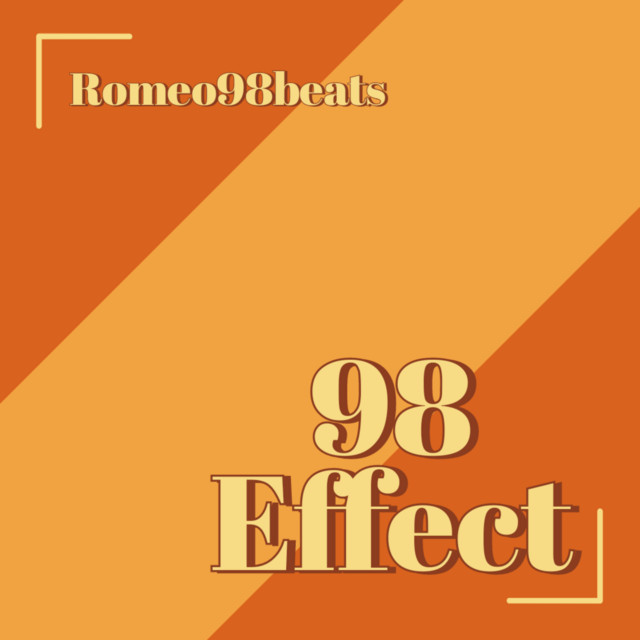 98 Effect - Album by Romeo98beats | Spotify