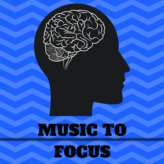 Music to Focus – Study Background Instrumental for Better Concentration and Brain Stimulation, Work, Office, Book Reading cover art