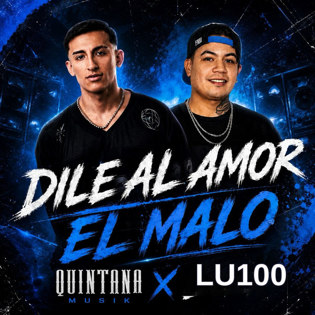 Dile al Amor / El Malo