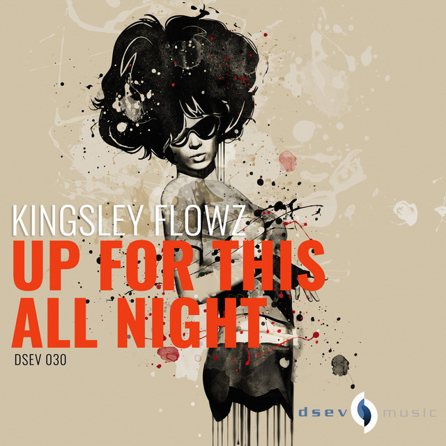 Up For This All Night - Single by Kingsley Flowz | Spotify