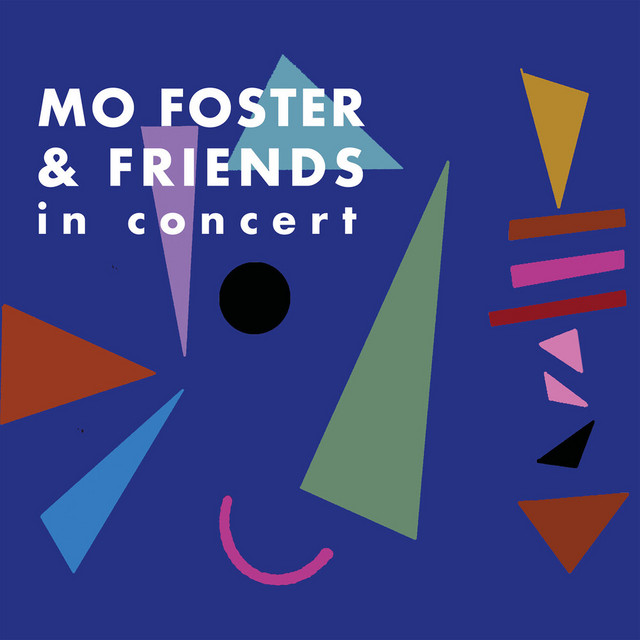 Mo Foster & Friends in Concert (Live) cover art