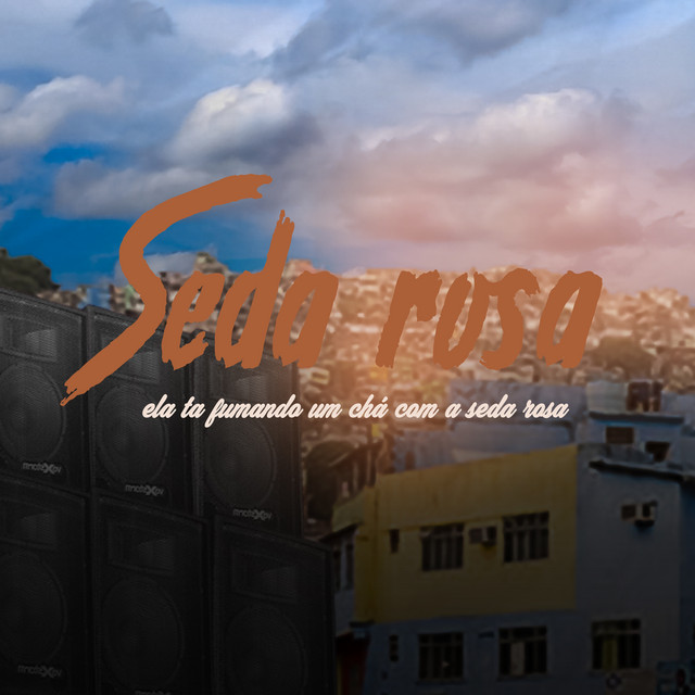 Seda Rosa (Ela Ta Fumando um Chá Com a Seda Rosa) cover art