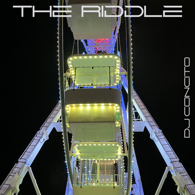 The riddle - Single by DJ Concito | Spotify