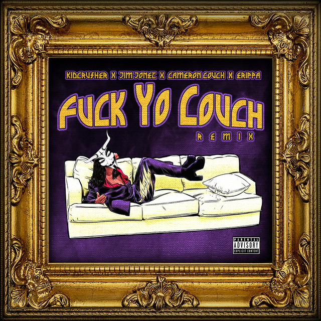 Fuck Yo Couch (Joneztown Remix) cover