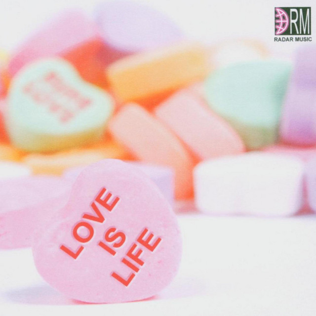Love is Life