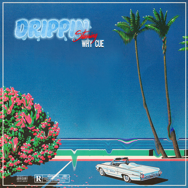 Drippin'