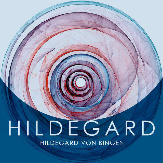 Hildegard (Hildegard Von Bingen) - Album by Hildegard von Bingen