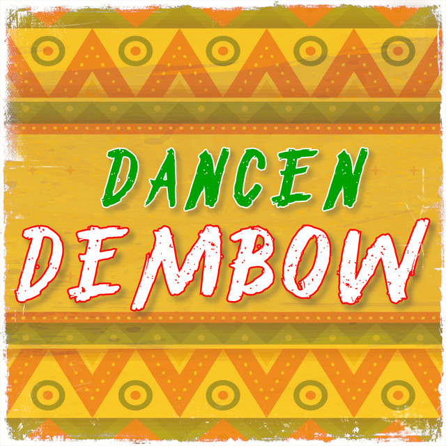 Dancen Dembow - Remix