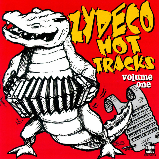 Zydeco Hot Tracks, Vol. 1 - Compilation by Various Artists | Spotify