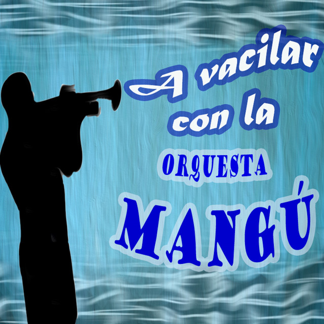 A Vacilar Con la Orquesta Mangú (En Vivo) cover art
