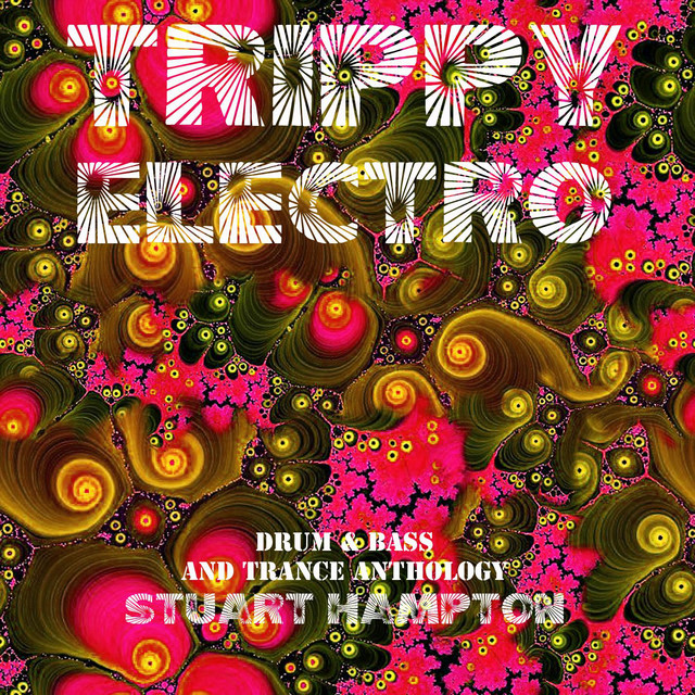 Trippy Electro Drum & Bass and Trance Anthology cover art