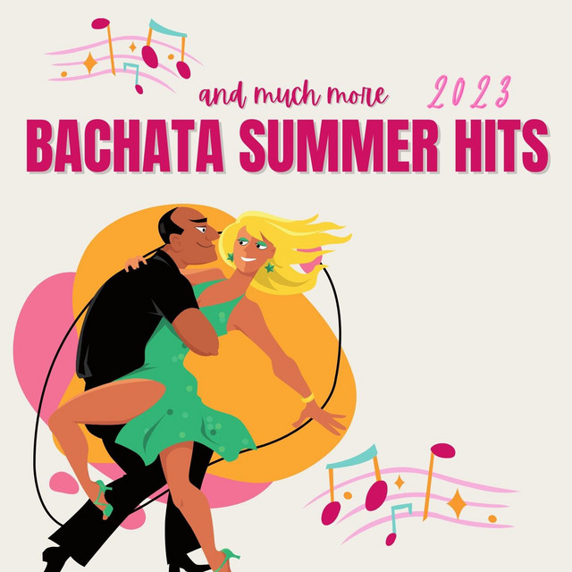 Bachata Summer Hits and Much More (2023) cover art