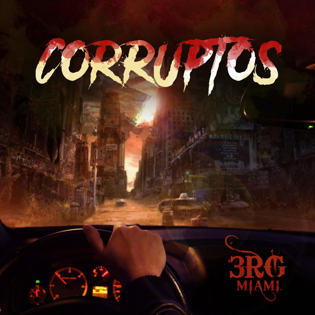 Corruptos - Single by 3rg Miami | Spotify
