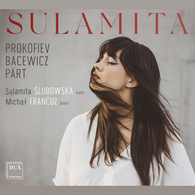 Bacewicz, Prokofiev & Pärt: Works for Violin & Piano