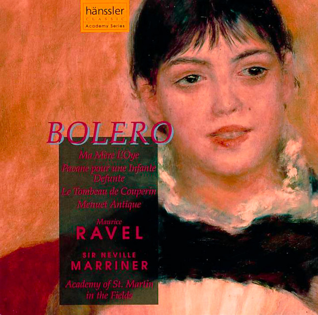 Ravel: Bolero / Ma Mere L'Oye / Pavane Pour Une Infante Defunte