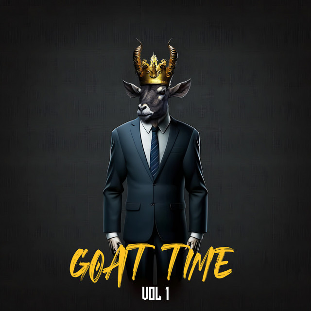 Goat Time, Vol.1 - EP by DJ DA GOAT | Spotify