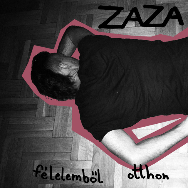 félelemből otthon (Zaza) cover