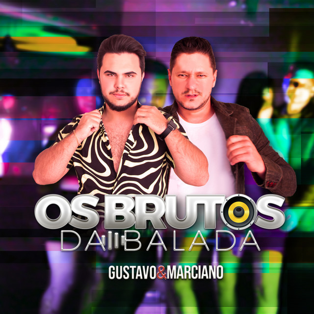 Os Brutos da Balada