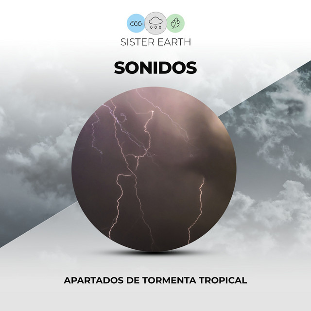 Sonidos Apartados de Tormenta Tropical y de la Naturaleza - Album by ...