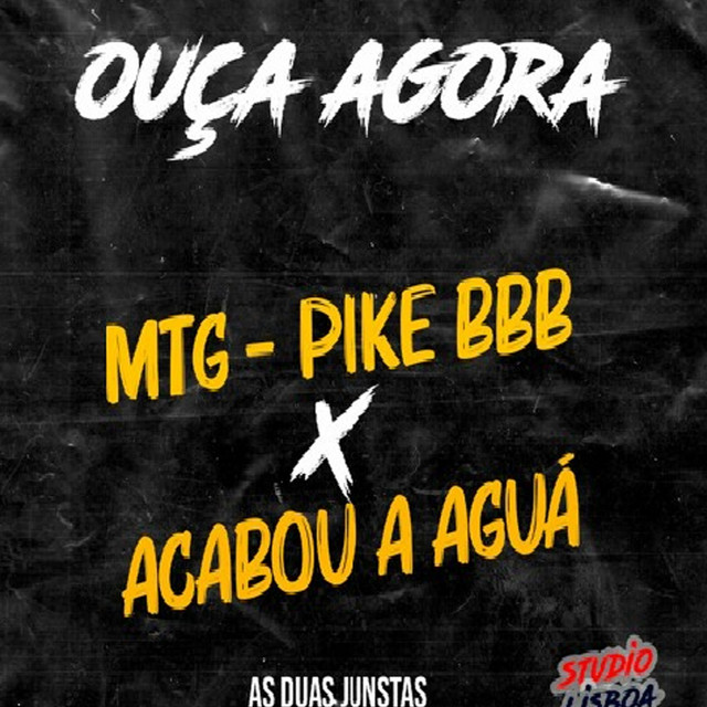 MTG - PIKE BBB X ACABOU A ÁGUA