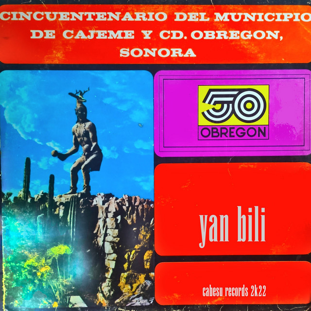 Cincuentenario del Municipio de Cajeme y Cd Obregón Sonora cover art