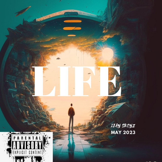 LIFE - song by Ijay Skeyz | Spotify
