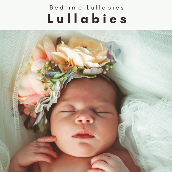 2022 Lullabies - Album by Bedtime Lullabies | Spotify