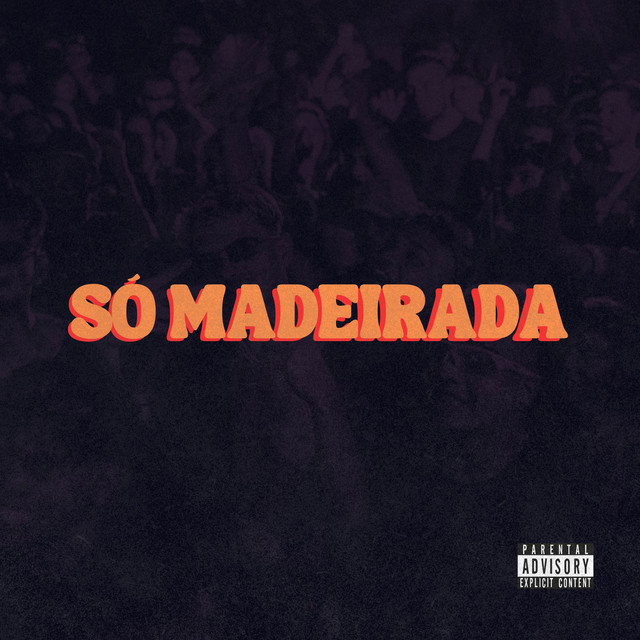 Só Madeirada (RITMADO)
