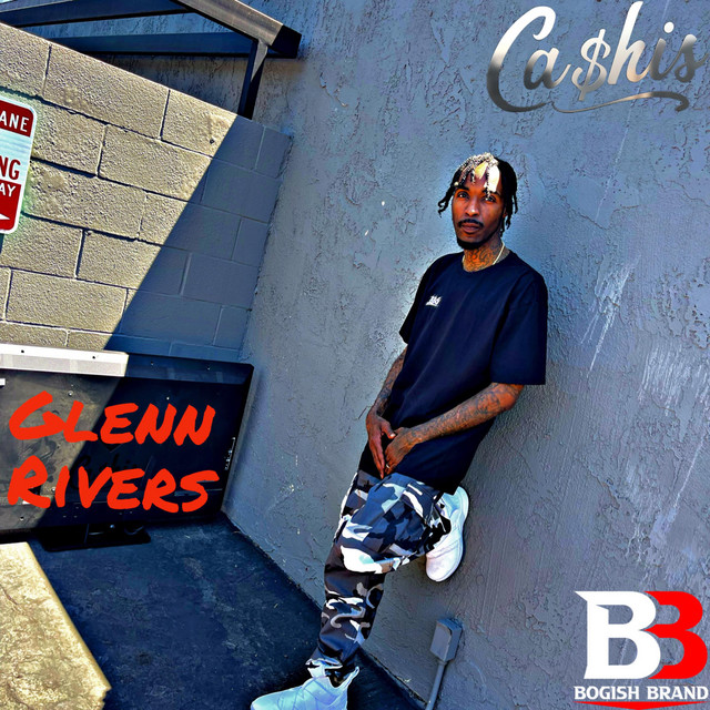 Glenn Rivers - Single by Ca$his | Spotify