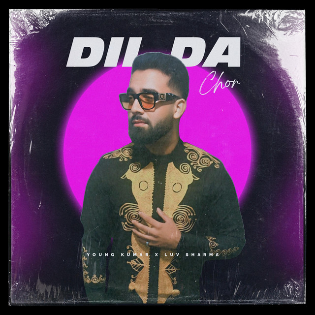 Dil Da Chor