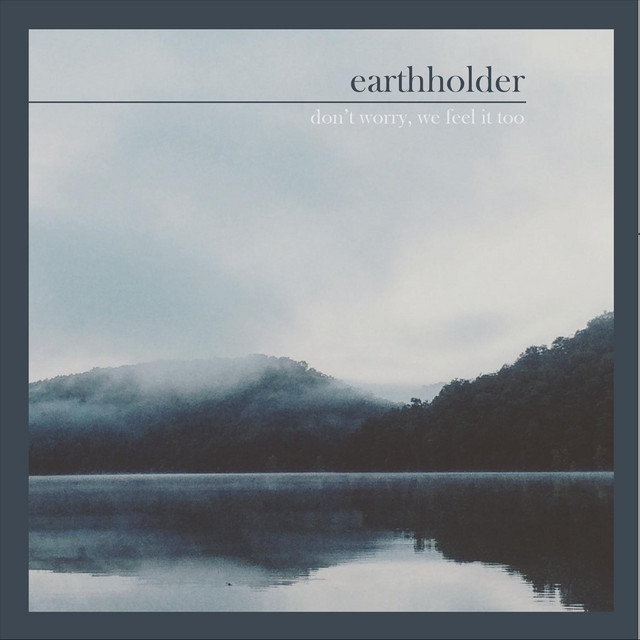 Don't Worry, We Feel It Too (single)