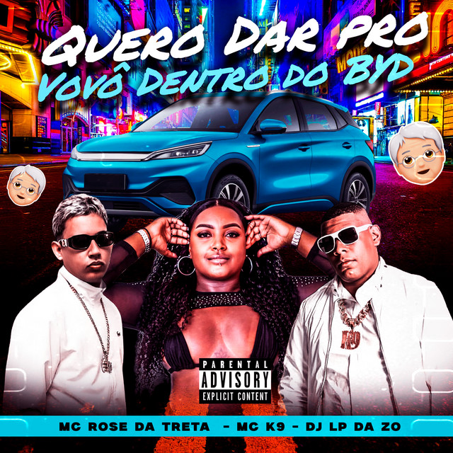 Quero Dar pro Vovô Dentro do Byd