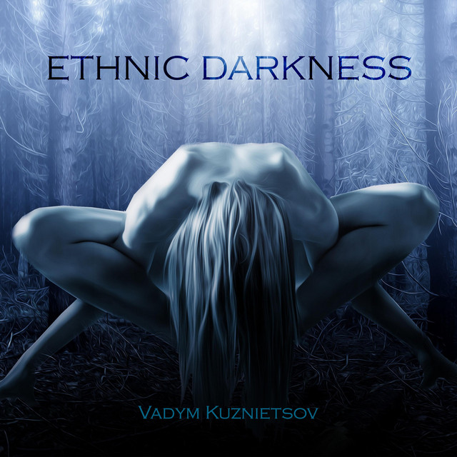 Обкладинка: Ethnic Darkness — Vadym Kuznietsov