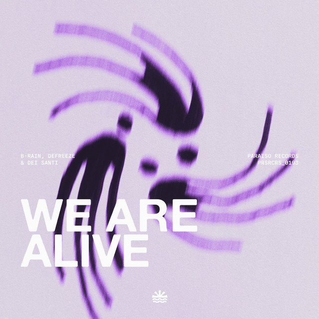 We Are Alive