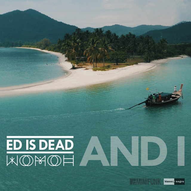 And I - Single by Ed is Dead | Spotify