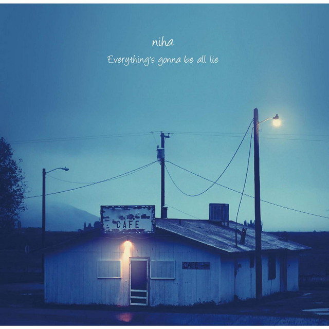 Everything's gonna be all lie cover art